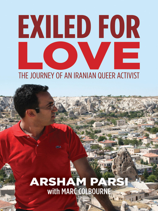 Title details for Exiled for Love by Arsham Parsi - Available